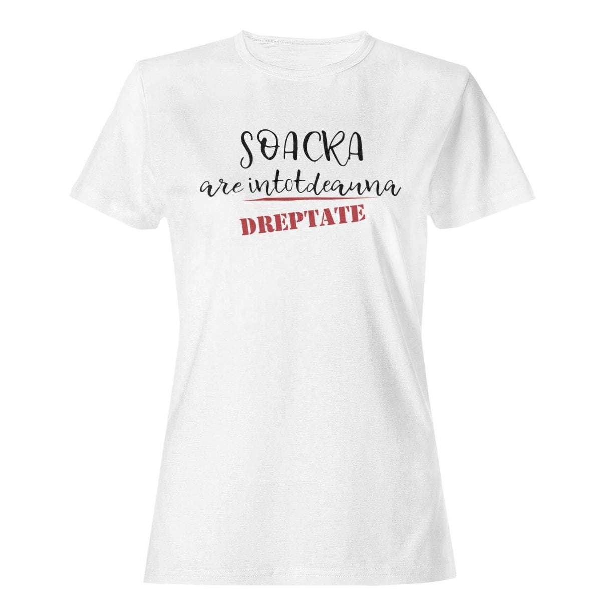 Tricou personalizat Soacra are intotdeauna dreptate