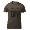 Tricou Greutatile nu se ridica singure