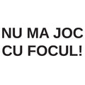 Tricou personalizat Nu ma joc cu focul!