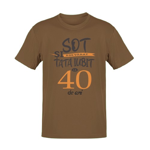 Tricou Sot adevarat si Tata iubit la 40 de ani