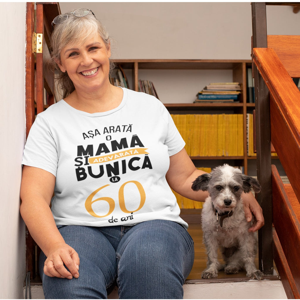 Tricou Asa arata o mama si bunica adevarata la 70 de ani - cod td158