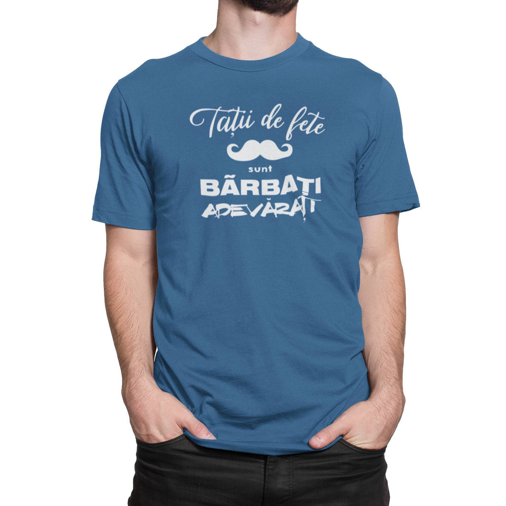 Tricou Tatii de fete sunt barbati adevarati