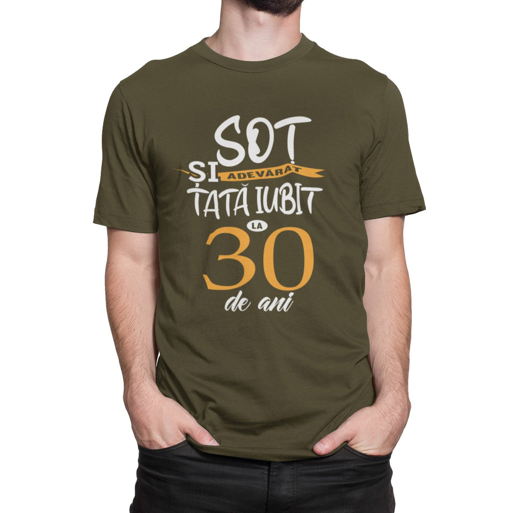 Tricou Sot adevarat si Tata iubit la 30 de ani