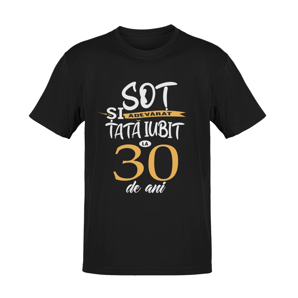 Tricou Sot adevarat si Tata iubit la 30 de ani