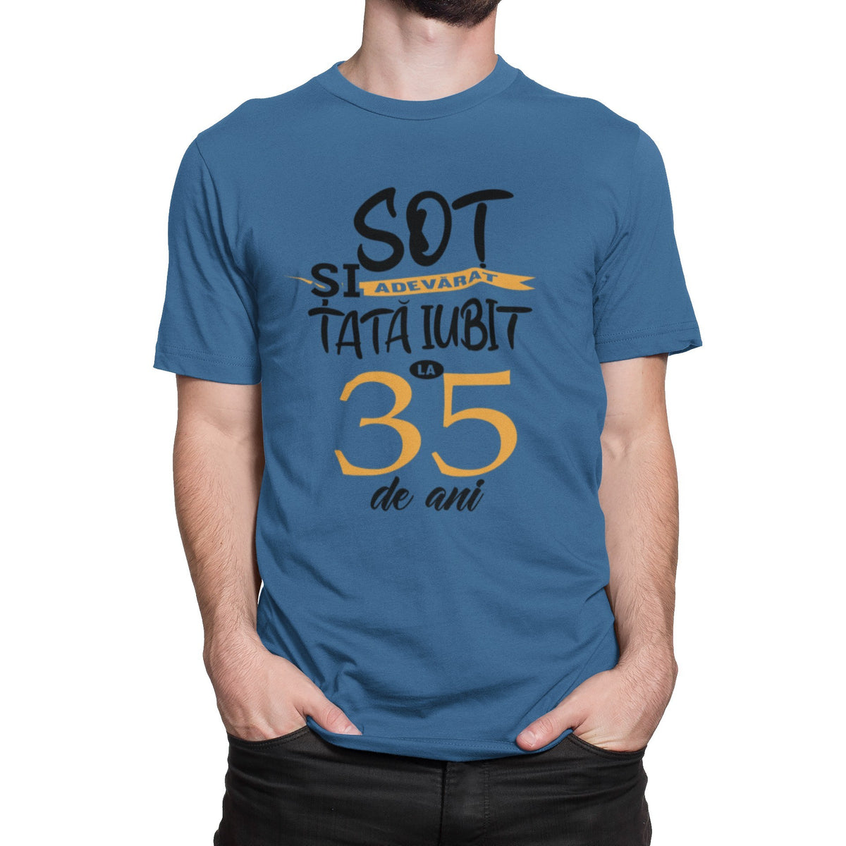 Tricou Sot adevarat si Tata iubit la 35 de ani