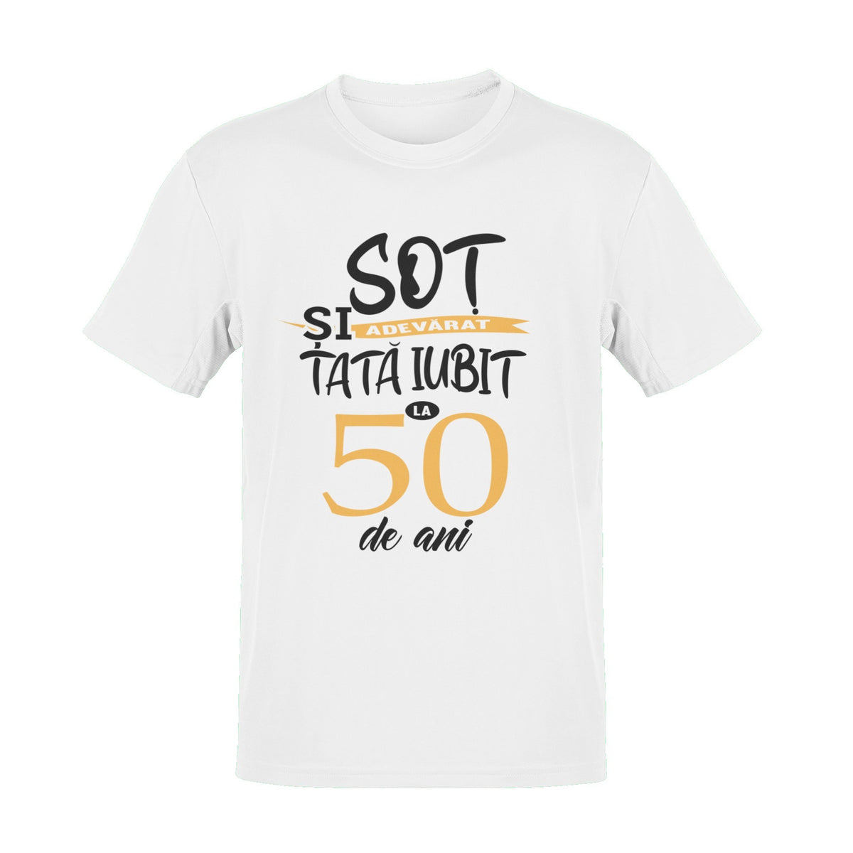 Tricou Sot adevarat si Tata iubit la 50 de ani