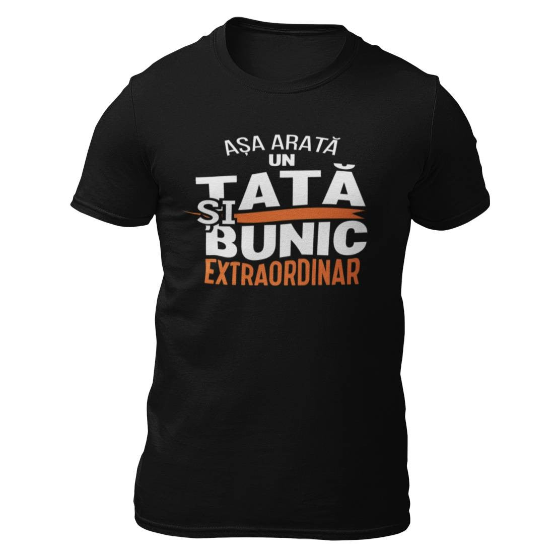 Tricou Asa arata un tata si bunic extraordinar