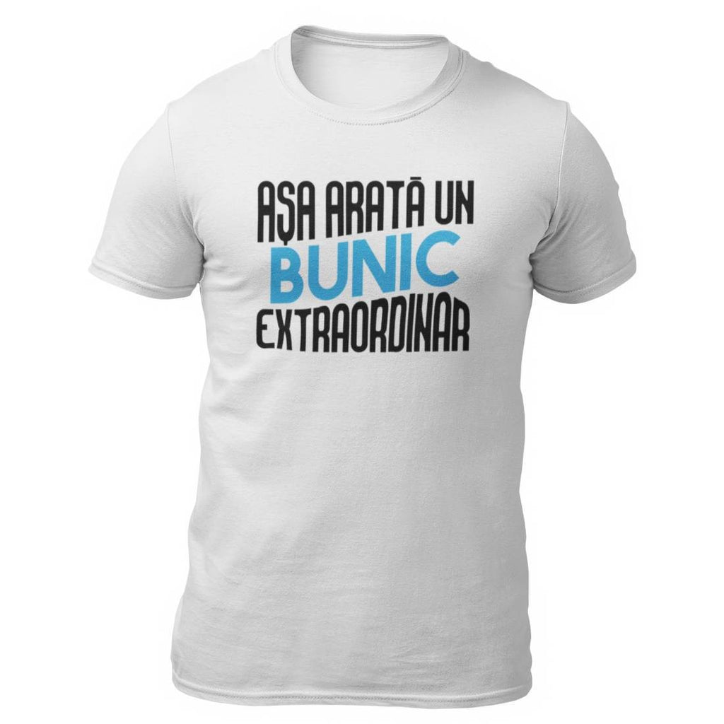 Tricou personalizat Bunic extraordinar