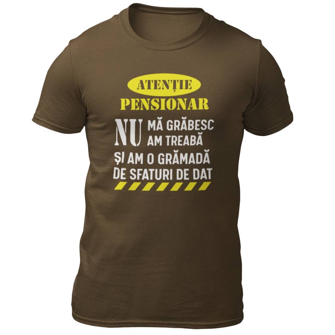 Tricou personalizat Atentie pensionar sfatos