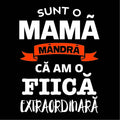 Tricou personalizat Asa arata o mama mandra cu fiica