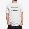 Tricou unisex „Prietenul la nevoie”